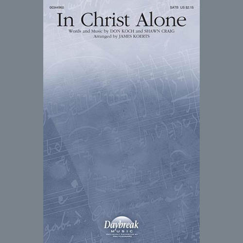 Michael English, In Christ Alone (arr. James Koerts), SATB Choir