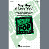 Download Michael Franti & Spearhead feat. Cherine Anderson Say Hey (I Love You) (arr. Audrey Snyder) sheet music and printable PDF music notes