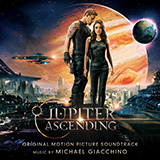 Download Michael Giacchino Jupiter Ascending - 3rd Movement (from Jupiter Ascending) sheet music and printable PDF music notes