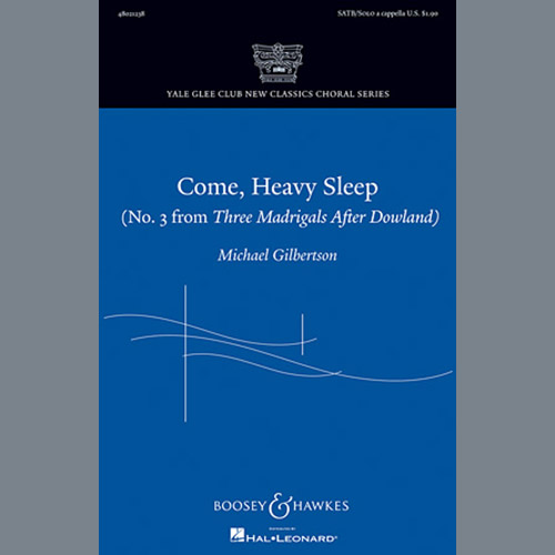 Michael Gilbertson, Come, Heavy Sleep, SATB