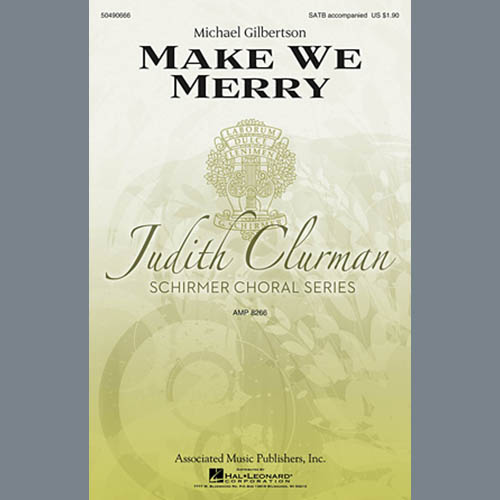 Michael Gilbertson, Make We Merry, SATB