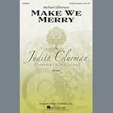 Download Michael Gilbertson Make We Merry sheet music and printable PDF music notes