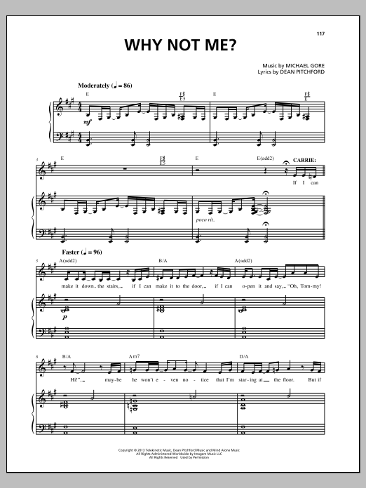 Michael Gore Why Not Me? (from Carrie The Musical) Sheet Music Notes & Chords for Piano & Vocal - Download or Print PDF Michael Gore Why Not Me? (from Carrie The Musical) Sheet Music Notes & Chords for Piano & Vocal - Download or Print PDF