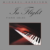 Download Michael Harrison In Flight sheet music and printable PDF music notes