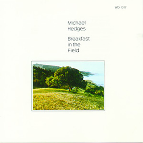 Michael Hedges, Breakfast In The Field, Guitar Tab