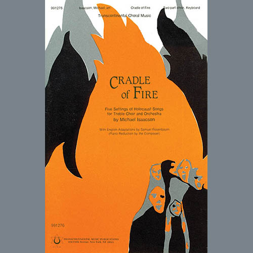 Michael Isaacson, Cradle Of Fire, Choir