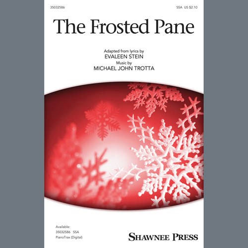 Michael John Trotta, The Frosted Pane, SSA Choir