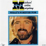 Download Michael Martin Murphey What's Forever For sheet music and printable PDF music notes