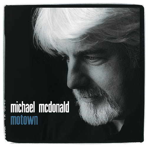 Michael McDonald, I Believe (When I Fall In Love It Will Be Forever), Piano, Vocal & Guitar (Right-Hand Melody)