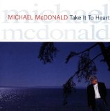 Download Michael McDonald Take It To Heart sheet music and printable PDF music notes
