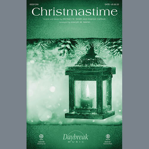 Michael W. Smith & Joanna Carlson, Christmastime (arr. Joseph M. Martin) - Bb Clarinet 1, Choir Instrumental Pak