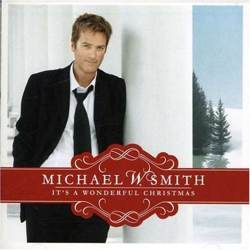 Michael W. Smith, Christmas Day, Piano, Vocal & Guitar (Right-Hand Melody)