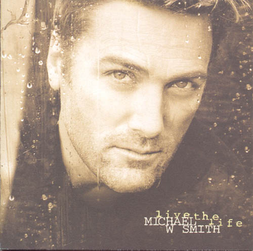 Michael W. Smith Michael W. Smith, Missing Person, Piano, Vocal & Guitar (Right-Hand Melody)