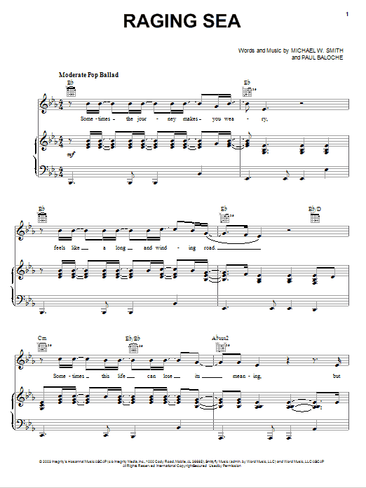 Michael W. Smith Raging Sea Sheet Music Notes & Chords for Piano, Vocal & Guitar (Right-Hand Melody) - Download or Print PDF Michael W. Smith Raging Sea Sheet Music Notes & Chords for Piano, Vocal & Guitar (Right-Hand Melody) - Download or Print PDF