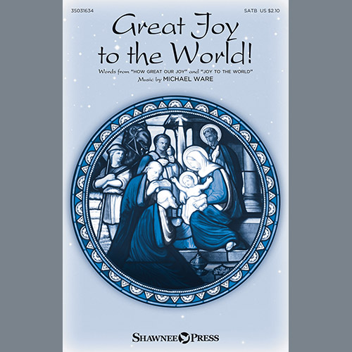 Michael Ware, Great Joy To The World, SATB