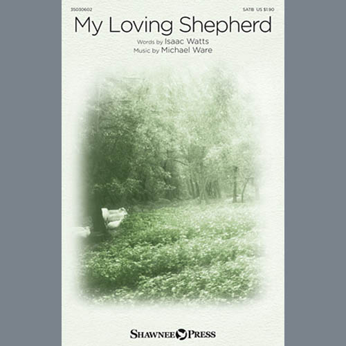 Michael Ware, My Loving Shepherd, SATB