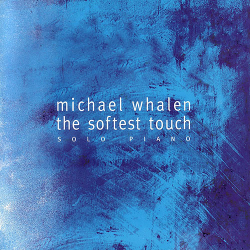 Michael Whalen, Together With You, Piano