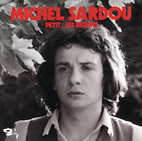 Download Michel Sardou Petit sheet music and printable PDF music notes