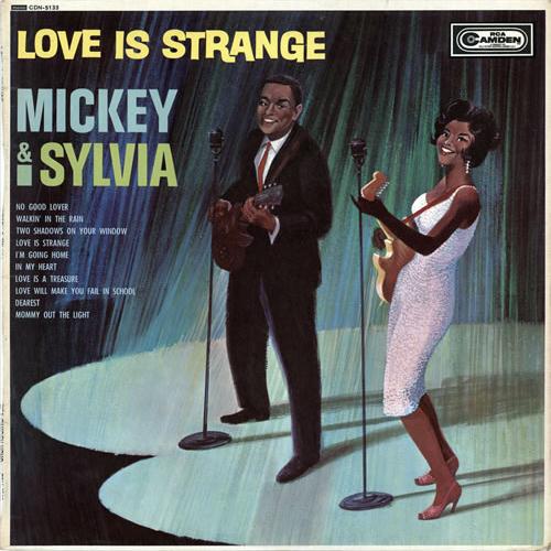 Mickey & Sylvia, Love Is Strange, Lyrics & Chords