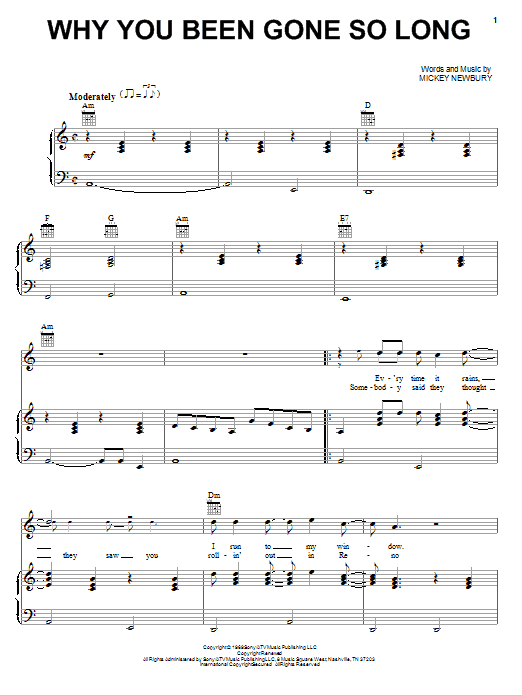 Mickey Newbury Why You Been Gone So Long Sheet Music Notes & Chords for Piano, Vocal & Guitar (Right-Hand Melody) - Download or Print PDF