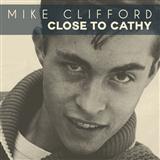 Download Mike Clifford Close To Cathy sheet music and printable PDF music notes