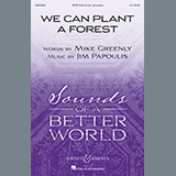 Download Mike Greenly and Jim Papoulis We Can Plant A Forest sheet music and printable PDF music notes