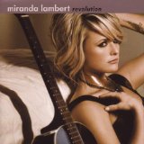 Download Miranda Lambert That's The Way The World Goes 'Round sheet music and printable PDF music notes