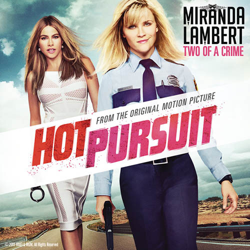 Miranda Lambert, Two Of A Crime, Piano, Vocal & Guitar (Right-Hand Melody)