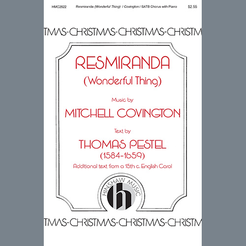Mitchell Covington, Res Miranda (Wonderful Thing), SATB Choir