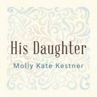 Molly Kate Kestner, His Daughter, Piano, Vocal & Guitar (Right-Hand Melody)