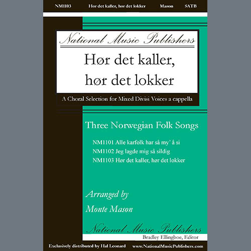 Monte Mason Monte Mason, Hor det kaller, hor det lokker, SATB Choir