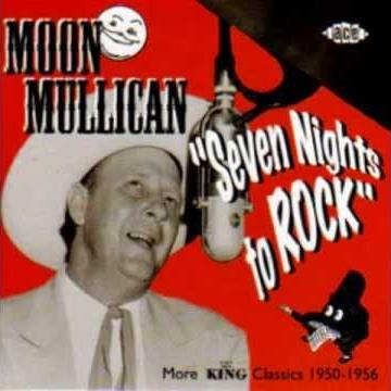 Moon Mullican, Seven Nights To Rock, Lyrics & Chords