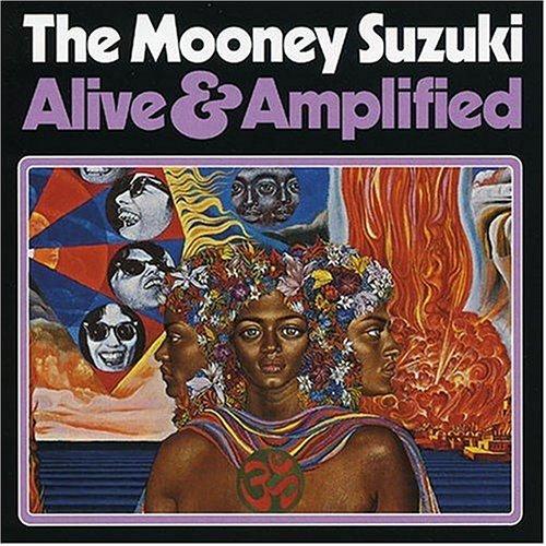 Mooney Suzuki, Alive And Amplified, Lyrics & Chords