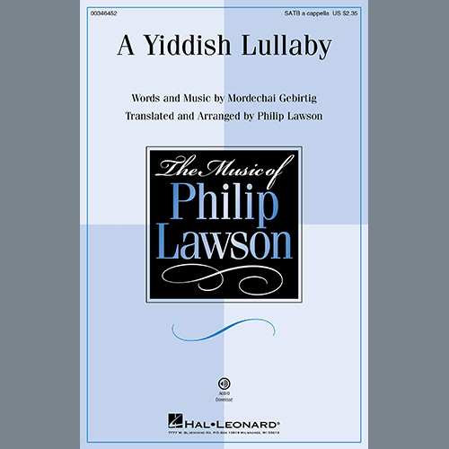 Mordechai Gebirtig, A Yiddish Lullaby (arr. Philip Lawson), SATB Choir