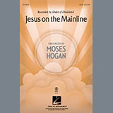 Download Moses Hogan Jesus On The Mainline sheet music and printable PDF music notes