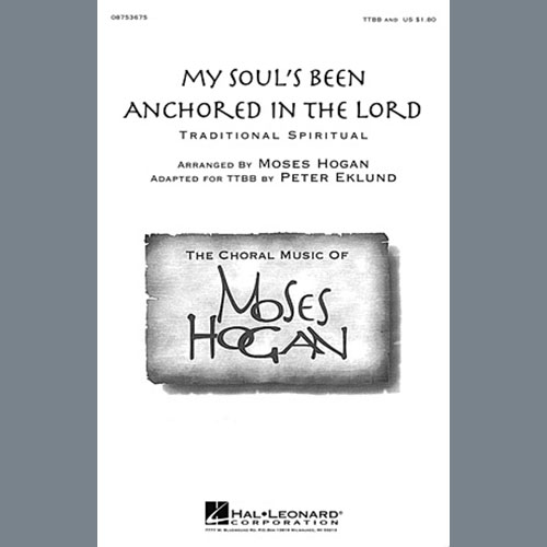 Moses Hogan, My Soul's Been Anchored In De Lord, TTBB