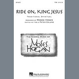 Download Moses Hogan Ride On, King Jesus sheet music and printable PDF music notes