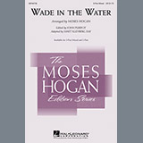 Download Moses Hogan Wade In The Water sheet music and printable PDF music notes