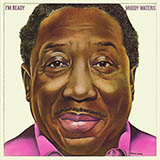 Download Muddy Waters I'm Ready sheet music and printable PDF music notes