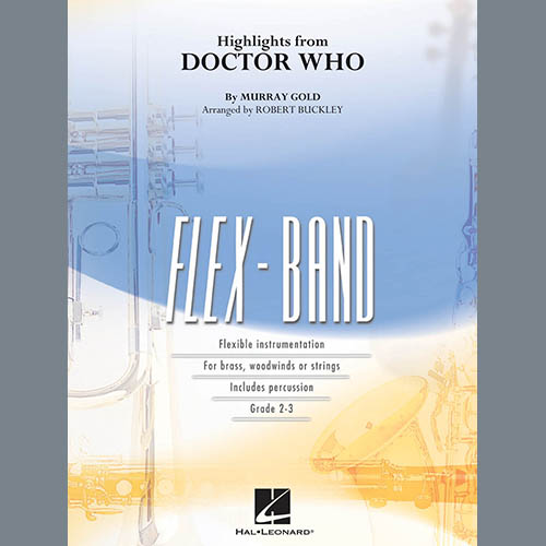 Murray Gold, Highlights from Doctor Who (arr. Robert Buckley) - Percussion 1, Flex-Band