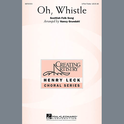 Nancy Grundahl, Oh, Whistle, 3-Part Treble