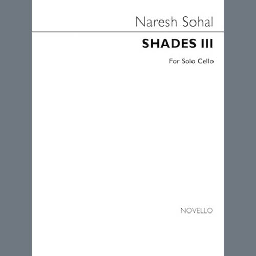 Naresh Sohal, Shades III, Cello Solo