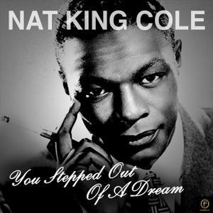 Nat King Cole, You Stepped Out Of A Dream, Piano