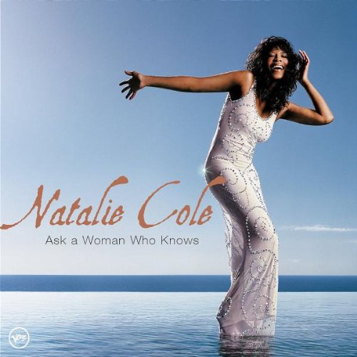 Natalie Cole, Ask A Woman Who Knows, Piano, Vocal & Guitar