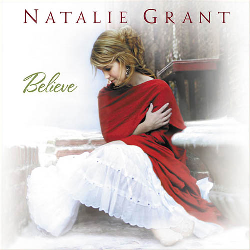 Natalie Grant, I Believe, Piano, Vocal & Guitar (Right-Hand Melody)