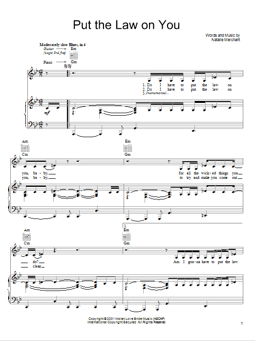 Natalie Merchant Put The Law On You Sheet Music Notes & Chords for Piano, Vocal & Guitar (Right-Hand Melody) - Download or Print PDF Natalie Merchant Put The Law On You Sheet Music Notes & Chords for Piano, Vocal & Guitar (Right-Hand Melody) - Download or Print PDF