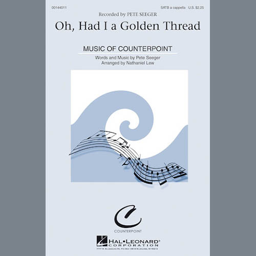 Nathaniel Lew, Oh, Had I A Golden Thread, SATB