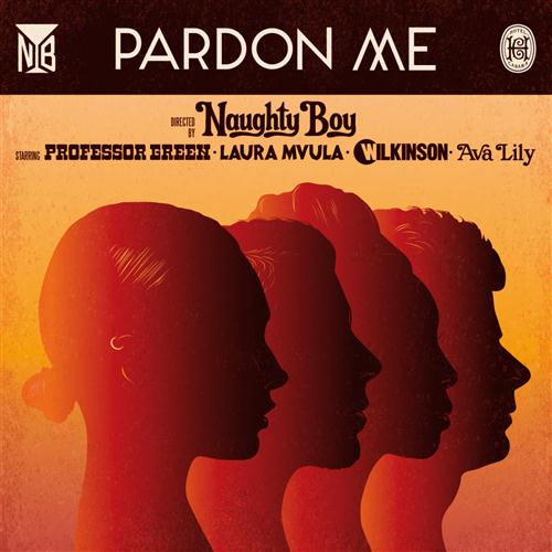 Naughty Boy, Pardon Me (featuring Professor Green, Laura Mvula, Wilkinson and Ava Lily), Piano, Vocal & Guitar (Right-Hand Melody)