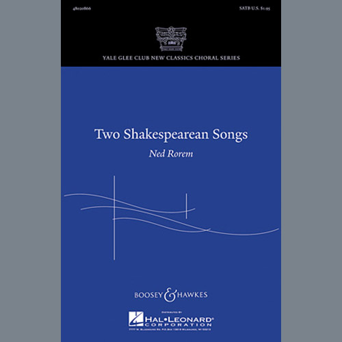 Ned Rorem, Two Shakespearean Songs, SATB