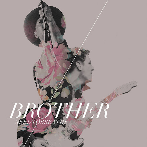 NEEDTOBREATHE, Brother (feat. Gavin DeGraw), Piano, Vocal & Guitar (Right-Hand Melody)